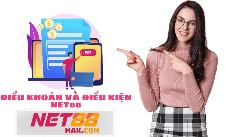 Điều Khoản Và Điều Kiện Net88 Khi Sử Dụng Sản Phẩm, Dịch Vụ Cá Cược 1 Điều khoản và điều kiện Net88