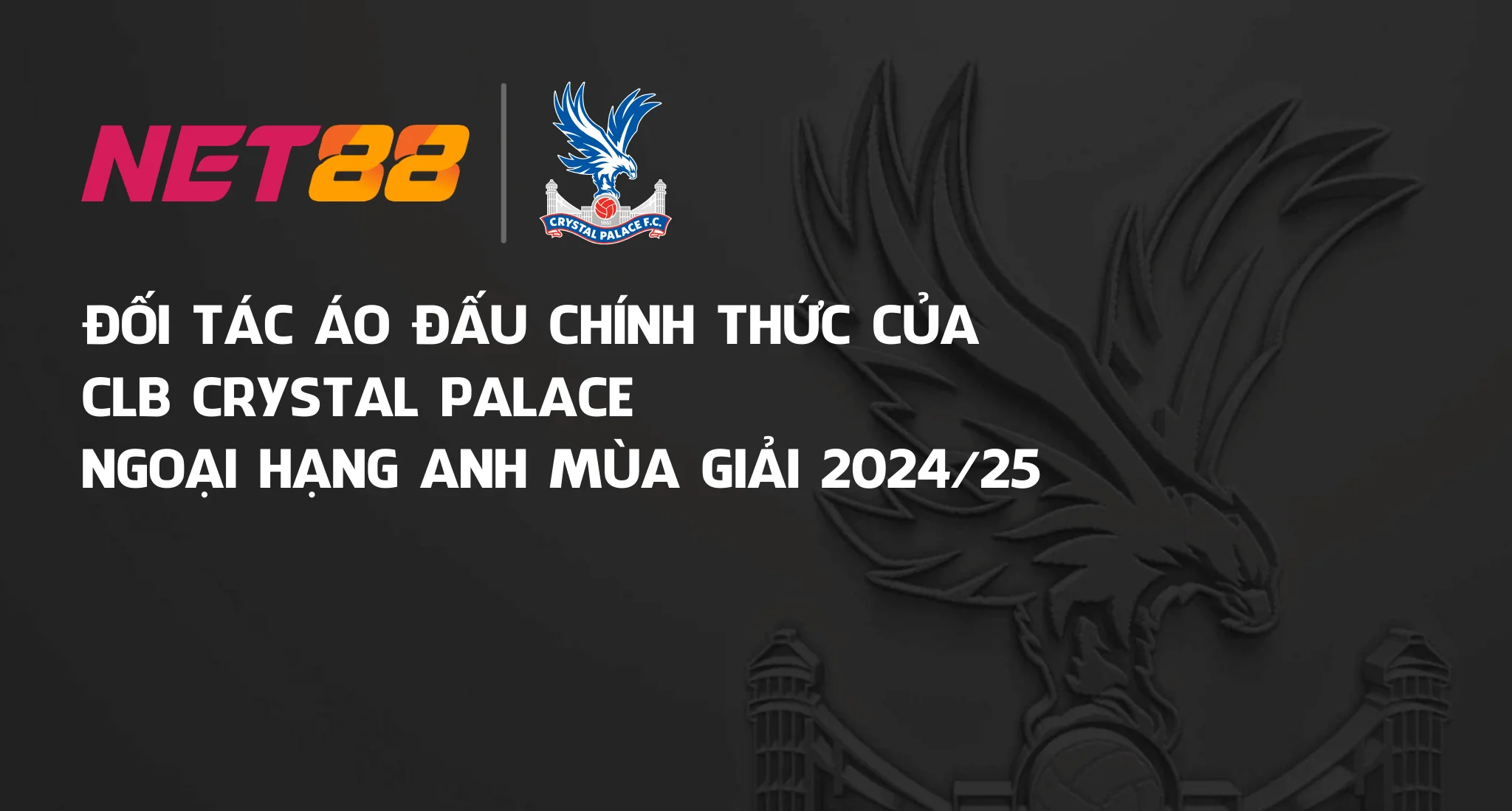 Net88max.com Banner Net88 hợp tác Crystal Palace Homepage 2