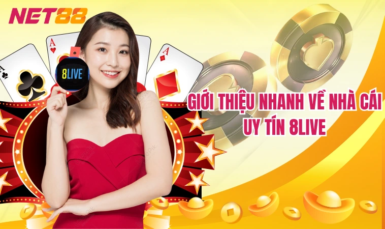 8Live – Sân Chơi Cá Cược Bóng Đá Uy Tín Hot Nhất 2024 1 Giới thiệu nhanh về nhà cái uy tín 8live