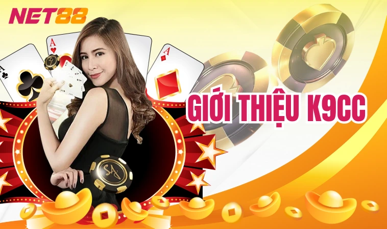 K9cc| Khám Phá Kho Game Khổng Lồ, Trả Thưởng Siêu Cao 1 Giới thiệu K9cc